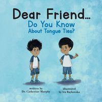 Produktbild: Dear Friend...Do You Know About Tongue Ties?