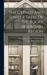 Produktbild: The Cypress And Juniper Trees Of The Rocky Mountain Region