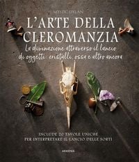 Produktbild: L' arte della cleromanzia. La divinazione attraverso il lancio di oggetti: cristalli, ossa e altro ancora