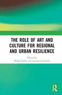 Produktbild: The Role of Art and Culture for Regional and Urban Resilienc