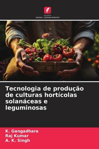 Produktbild: Tecnologia de produ&ccedil;&atilde;o de culturas hort&iacute;colas solan&aacute;ceas e leguminosas