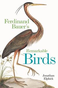 Produktbild: Ferdinand Bauer's Remarkable Birds