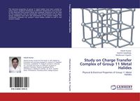 Produktbild: Study on Charge Transfer Complex of Group 11 Metal Halides