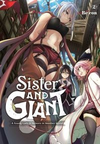 Produktbild: Sister and Giant: A Young Lady Is Reborn in Another World, Vol. 2