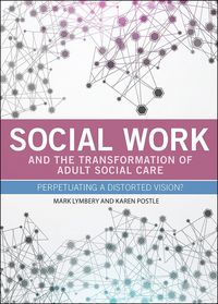 Produktbild: Social Work and the Transformation of Adult Social Care