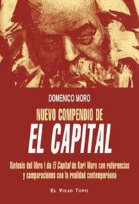 Produktbild: Nuevo compendio de "El capital" : s&iacute;ntesis del libro I de "El capital" de Karl Marx con referencias y comparaciones con la realidad contempor&aacute;nea