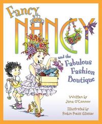 Produktbild: Fancy Nancy and the Fabulous Fashion Boutique