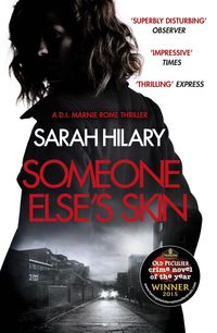 Bild vom Artikel Someone Else's Skin (D.I. Marnie Rome 1): Winner of the Crime Novel of the Year vom Autor Sarah Hilary