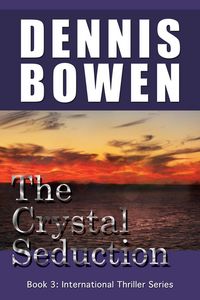 Produktbild: The Crystal Seduction (International Thriller Series, #3)
