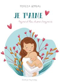 Produktbild: Je t'aime, aujourd'hui et pour toujours