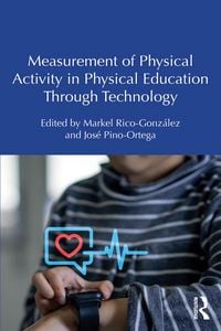 Produktbild: Measurement of Physical Activity in Physical Education Through Technology