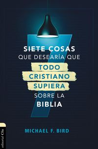 Produktbild: Siete cosas que desear&iacute;a que todo cristiano supiera sobre la Biblia