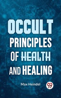 Produktbild: Occult Principles Of Health And Healing