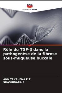 Produktbild: R&ocirc;le du TGF-&iquest; dans la pathogen&egrave;se de la fibrose sous-muqueuse buccale