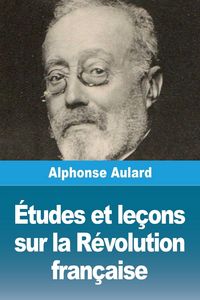 Produktbild: &Eacute;tudes et le&ccedil;ons sur la R&eacute;volution fran&ccedil;aise