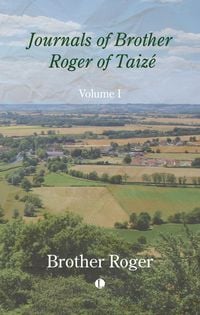 Produktbild: Journals of Brother Roger of Taize, Volume I