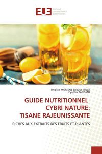 Produktbild: Guide Nutritionnel Cybri Nature: Tisane Rajeunissante