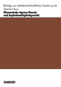 Produktbild: &Ouml;konomische Agency-Theorie und Kapitalmarktgleichgewicht