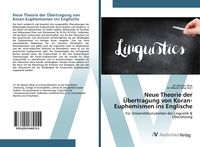 Produktbild: Neue Theorie der &Uuml;bertragung von Koran-Euphemismen ins Englische