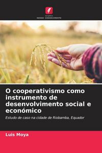 Produktbild: O cooperativismo como instrumento de desenvolvimento social e econ&oacute;mico