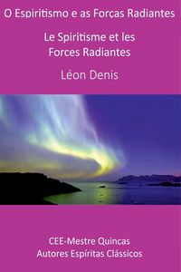 Produktbild: O Espiritismo E As For&ccedil;as Radiantes