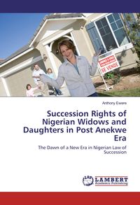 Produktbild: Succession Rights of Nigerian Widows and Daughters in Post Anekwe Era