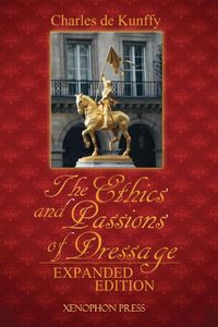 Produktbild: The Ethics and Passions of Dressage Expanded Edition