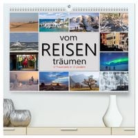 Produktbild: vom Reisen tr&auml;umen (hochwertiger Premium Wandkalender 2027 DIN A2 quer), Kunstdruck in Hochglanz