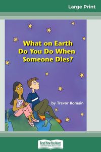 Produktbild: What on Earth do You do When Someone Dies? (16pt Large Print Edition)