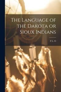 Produktbild: The Language of the Dakota or Sioux Indians