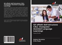 Produktbild: Gli effetti dell'istruzione CALL (Computer-Assisted Language Learning)