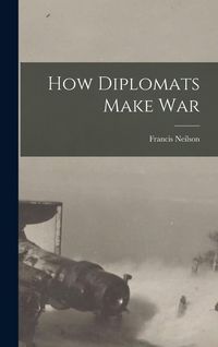 Produktbild: How Diplomats Make War