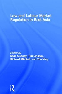 Produktbild: Law and Labour Market Regulation in East Asia