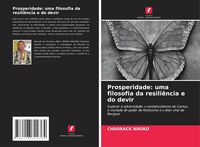 Produktbild: Prosperidade: uma filosofia da resili&ecirc;ncia e do devir