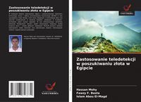 Produktbild: Zastosowanie teledetekcji w poszukiwaniu z&iquest;ota w Egipcie