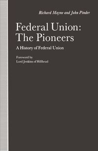Bild vom Artikel Federal Union: The Pioneers vom Autor Richard Mayne