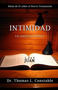 Produktbild: Intimidad: Un comentario b&iacute;blico de 1, 2, y 3 Juan