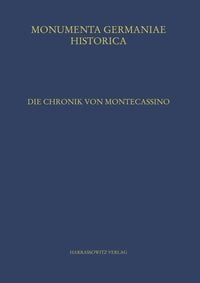 Produktbild: Die Chronik von Montecassino (Chronica monasterii Casinensis)
