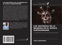 Produktbild: Los Misterios De La Brujer&iacute;a En El &Aacute;frica Subsahariana