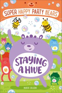 Produktbild: Super Happy Party Bears: Staying a Hive
