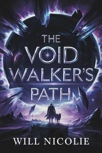 Produktbild: The Void Walker's Path (Apocalypse Adventures Chronicles, #2)