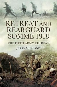 Produktbild: Retreat and Rearguard- Somme 1918