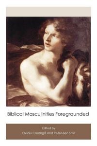 Produktbild: Biblical Masculinities Foregrounded