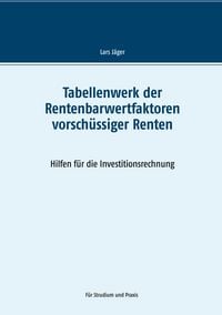 Produktbild: Tabellenwerk der Rentenbarwertfaktoren vorsch&uuml;ssiger Renten