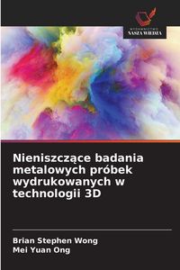 Produktbild: Nieniszcz&iquest;ce badania metalowych pr&oacute;bek wydrukowanych w technologii 3D