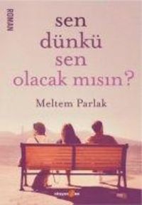 Produktbild: Sen D&uuml;nk&uuml; Sen Olacak misin