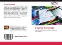 Produktbild: El cuerpo disciplinado