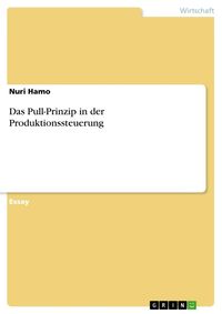 Produktbild: Das Pull-Prinzip in der Produktionssteuerung
