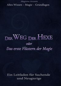 Produktbild: Der Weg der Hexe oder Das erste Fl&uuml;stern der Magie