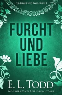 Produktbild: Furcht und Liebe (F&uuml;r immer und ewig, #4)